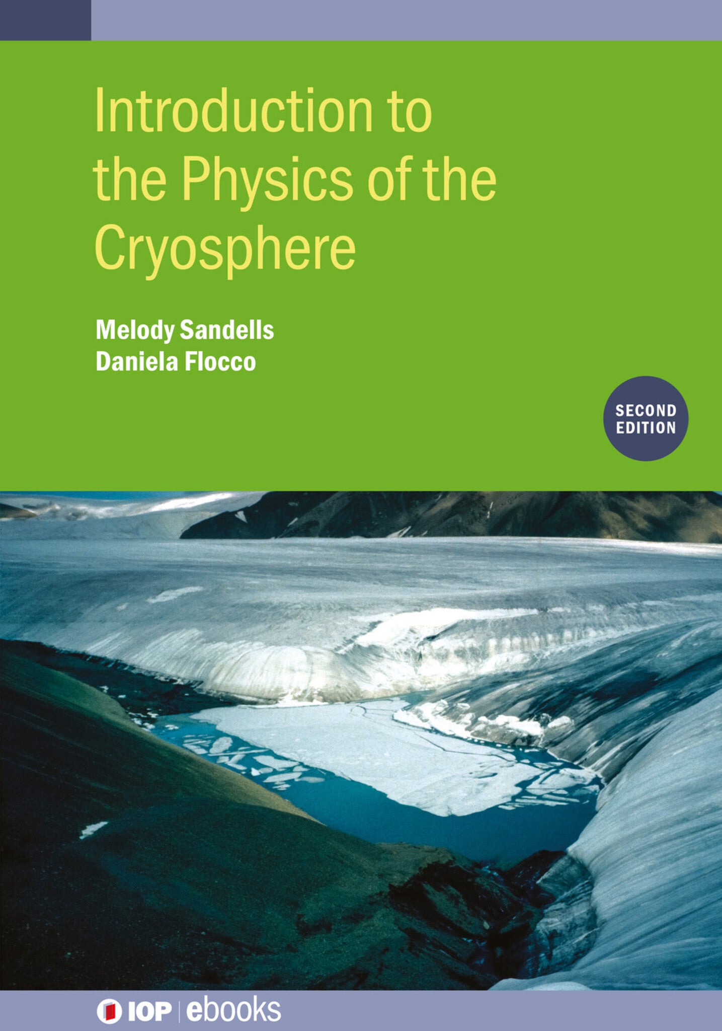 Cover image for Introduction to the Physics of the Cryosphere (Second Edition) ISBN 9780750336451